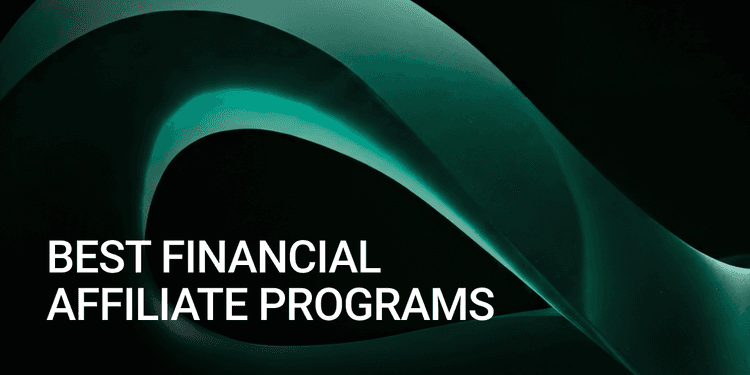 Best Financial Affiliate Programs in 2026
